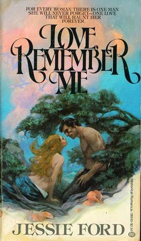 Love, Remember Me by Jessie Ford