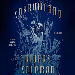 Sorrowland by Rivers Solomon