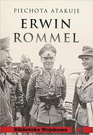 Piechota atakuje by Erwin Rommel