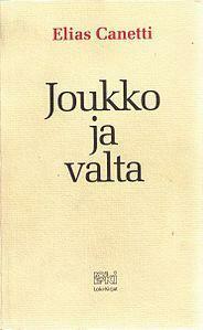 Joukko ja valta by Elias Canetti, Markus Lång