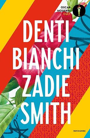 Denti bianchi by Zadie Smith