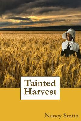 Tainted Harvest by Nancy Smith