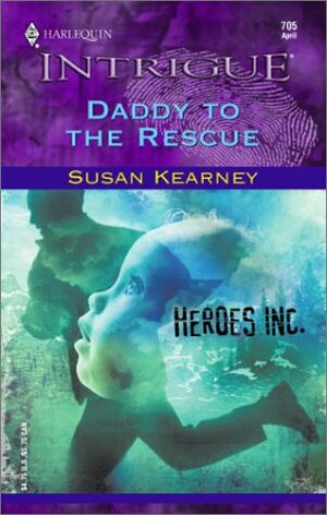 Daddy to the Rescue by Susan Kearney