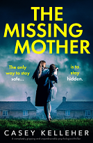 The Missing Mother  by Casey Kelleher