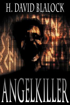 Angelkiller by H. David Blalock, Matthew Perry
