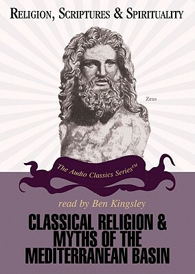 Classic Religion & Myths of the Mediterrean by Jon David Solomon