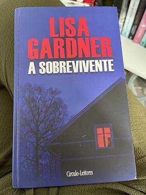 A sobrevivente  by Lisa Gardner