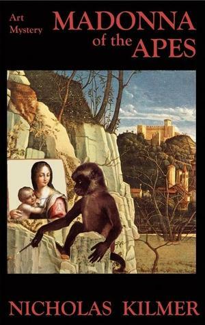 Madonna of the Apes by Nicholas Kilmer