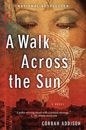 A Walk Across the Sun by Corban Addison