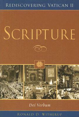 Scripture: Dei Verbum by Ronald D. Witherup