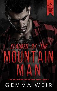 Claimed by the Mountain Man by Gemma Weir