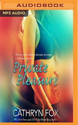 Private Pleasure by Cathryn Fox