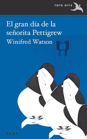 El gran día de la señorita Pettigrew by Winifred Watson