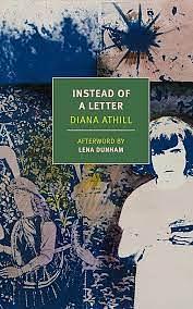 Instead of a Letter by Diana Athill