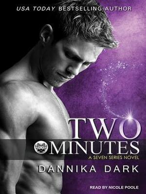 Two Minutes by Dannika Dark