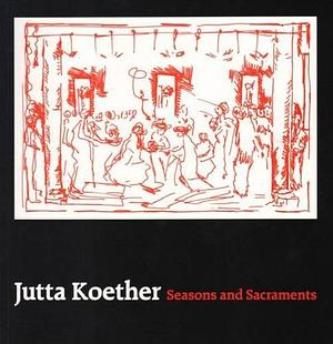 Jutta Koether: Seasons and Sacraments by Graham Domke