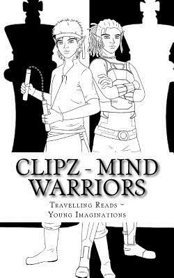 Clipz - Mind Warriors by A. Lawrence