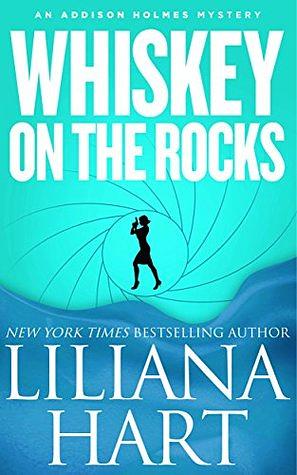 Whiskey On The Rocks by Liliana Hart