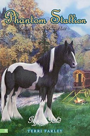 Phantom Stallion, Volume 23: Gypsy Gold by Terri Farley