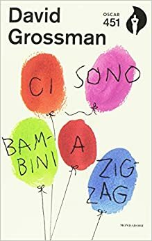 Ci sono bambini a zig zag by David Grossman