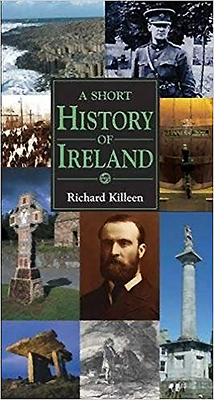 A Short History of Ireland by Richard Killeen