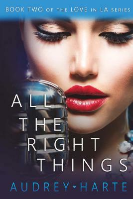 All the Right Things by Audrey Harte