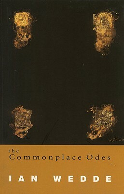 The Commonplace Odes by Ian Wedde