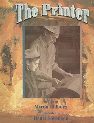 The Printer by Myron Uhlberg