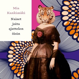 Naiset joita ajattelen öisin by Mia Kankimäki