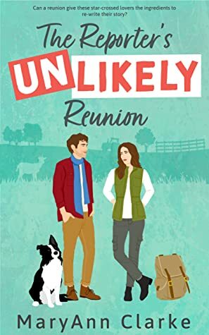 The Reporter's UNLIKELY Reunion by MaryAnne Clarke