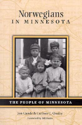 Norwegians in Minnesota by Jon Gjerde, Carleton C. Qualey