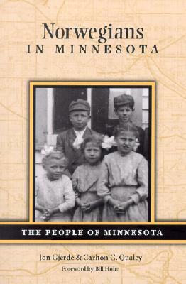 Norwegians in Minnesota by Carleton C. Qualey, Jon Gjerde