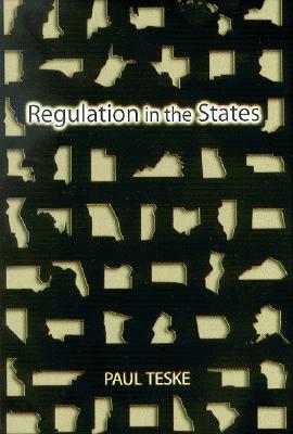 Regulation in the States by Paul Teske