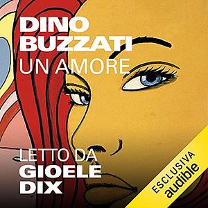 Un amore by Dino Buzzati