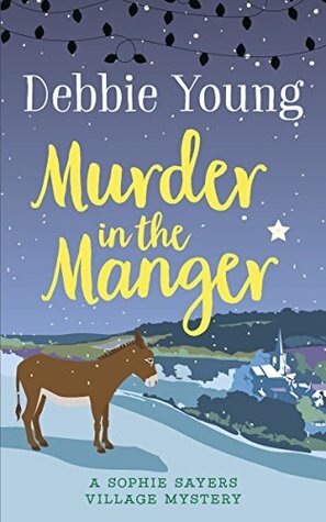 Murder in the Manger by Debbie Young