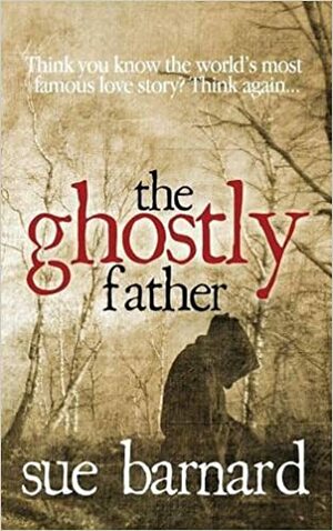 The Ghostly Father by Sue Barnard