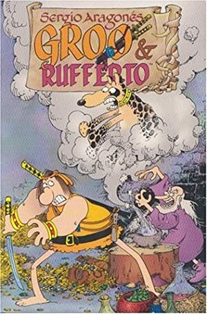 Groo and Rufferto by Mark Evanier, Sergio Aragonés