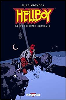 Hellboy, tome 7 : le troisième souhait by Mike Mignola
