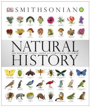 Natural History: The Ultimate Visual Guide to Everything on Earth by D.K. Publishing