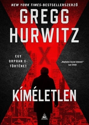 Kíméletlen by Gregg Hurwitz