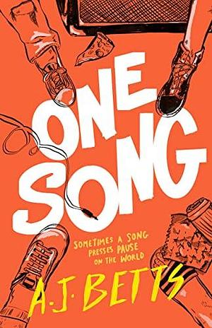 One Song: Sometimes a song presses pause on the world by A.J. Betts, A.J. Betts