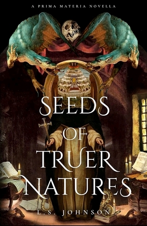 Seeds of Truer Natures by L.S. Johnson