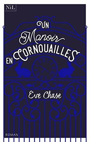 Un manoir en Cornouailles by Aline Oudoul, Eve Chase