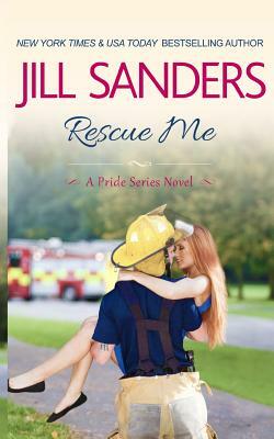 Rescue Me by Jill Sanders