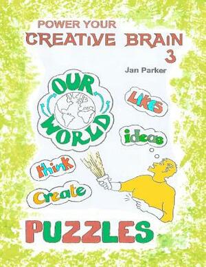Power your Creative Brain 3: More Art Therapy-Based Exercises by Jan Parker
