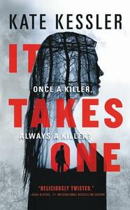 It Takes One by Kate Kessler