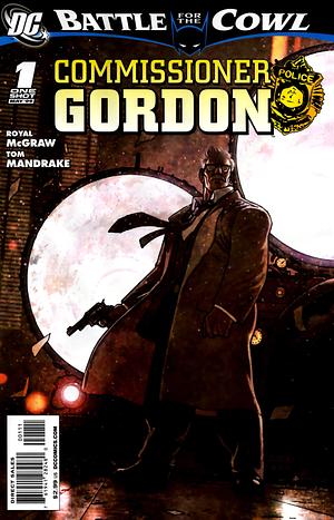 Battle for the Cowl: Commissioner Gordon #1 by Royal McGraw
