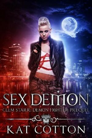 Sex Demon by Kat Cotton