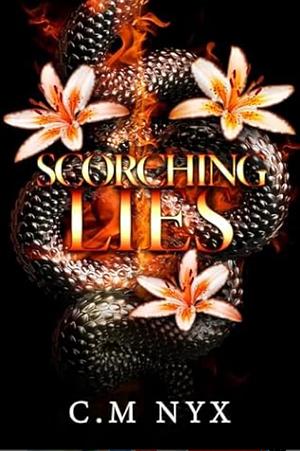 Scorching Lies by C.M. Nyx