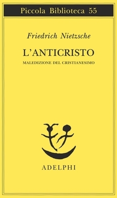 L'anticristo. Maledizione del cristianesimo by Friedrich Nietzsche, Ferruccio Masini